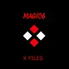 Magic6 - X Files - Single